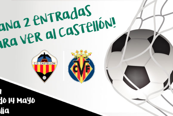 SORTEO de 6 entradas partido CD Castellón VS Villarreal B