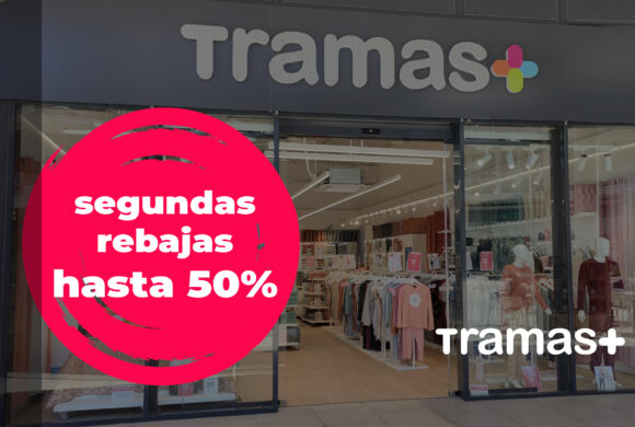 Hasta 50% de descuento en Segundas REBAJAS – TRAMAS Estepark