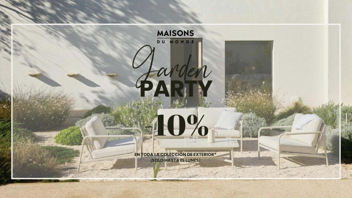 Garden Party en Maisons Du Monde