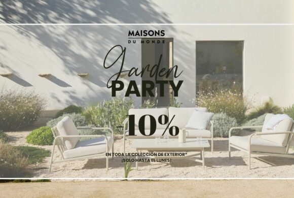Garden Party en Maisons Du Monde